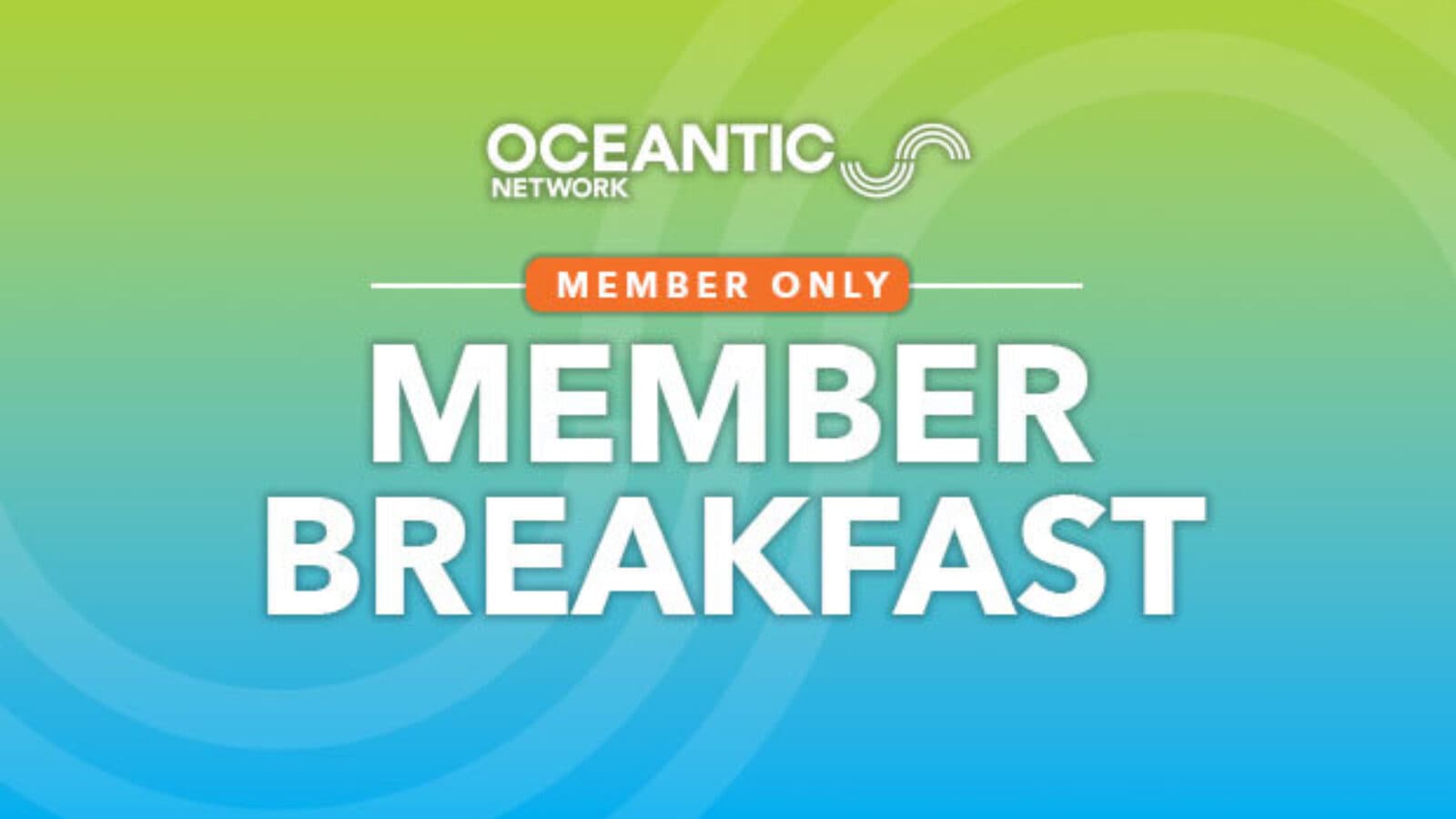 Oceantic Member Breakfast: New York